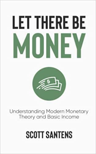 Amazon Book Scott Santens Let There be Money
