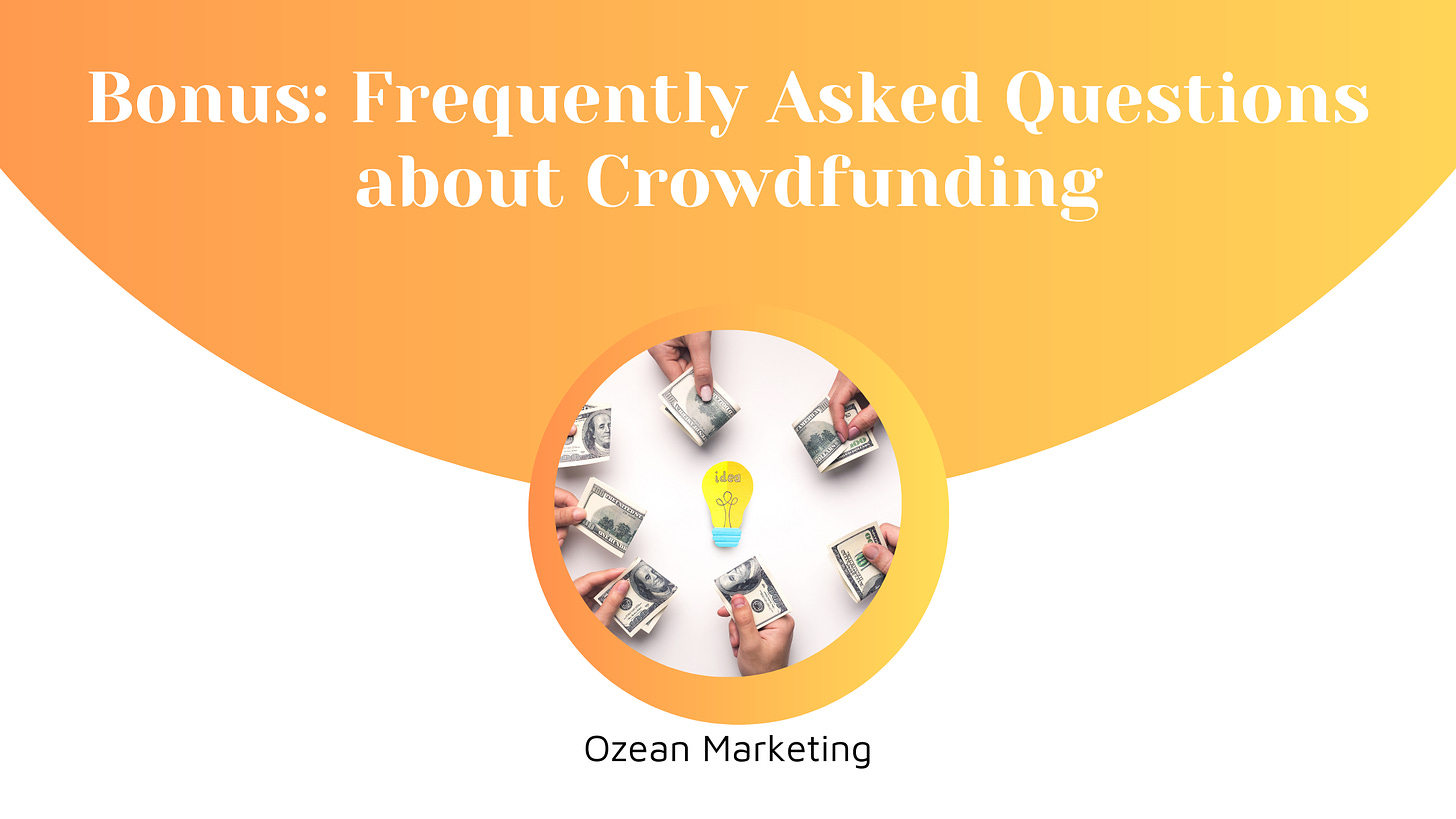 Bonus: Frequently Asked Questions about Crowdfunding