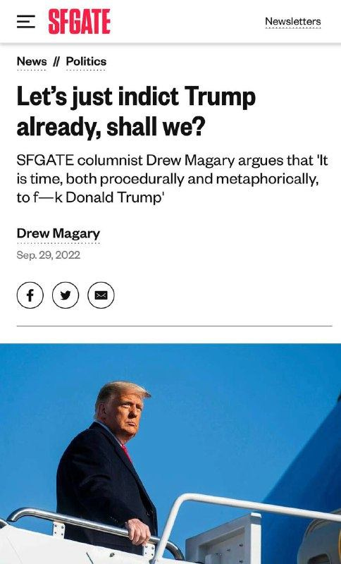May be a Twitter screenshot of 1 person and text that says 'SFGATE News // Politics Newsletters M Let's just indict Trump already, shall we? SFGATE columnist Drew Magary argues that It is time, both procedurally and metaphorically, to f-k Donald Trump' Drew Magary Sep. 29, 2022'