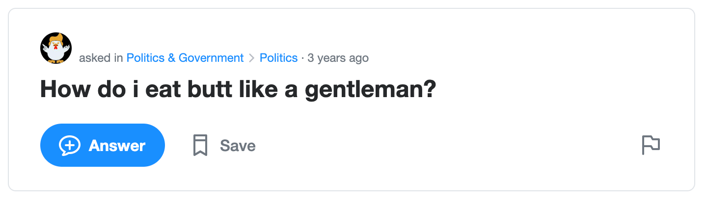Screengrab of Yahoo! User asking “How do i eat butt like a gentleman?”