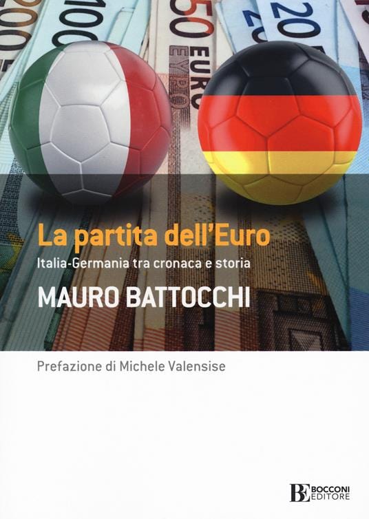 La partita dell'euro: Italia-Germania tra cronaca e storia - Mauro Battocchi - copertina