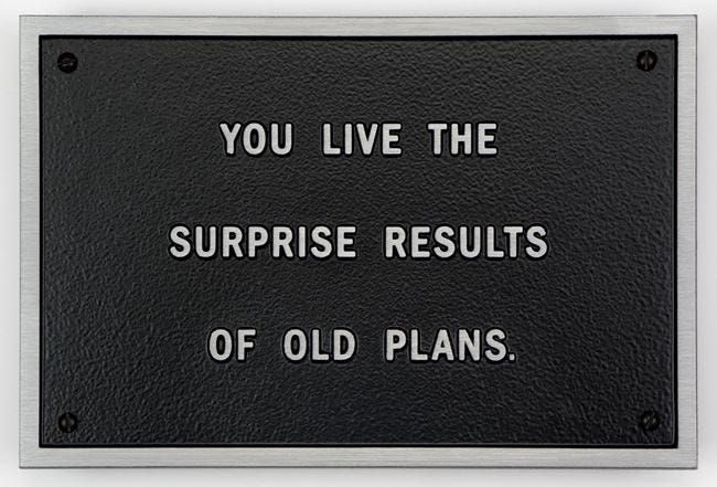 Survival: You live the surprise results of old plans by Jenny Holzer contemporary artwork