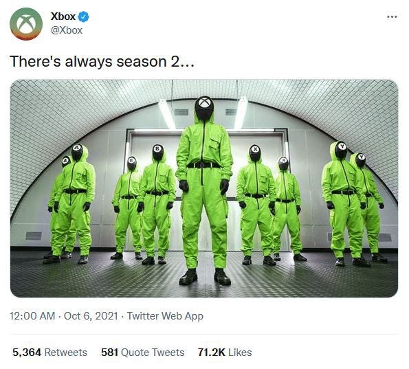 Xbox tweet “There’s always season 2” with an image of the soldiers changed to green, and with Xbox icons on their faces. Pretty dumb.