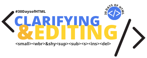 #30DaysofHTML Clarifying and Editing logo.