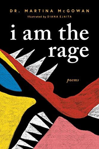 I am The Rage by [Martina McGowan, Diana Ejaita]