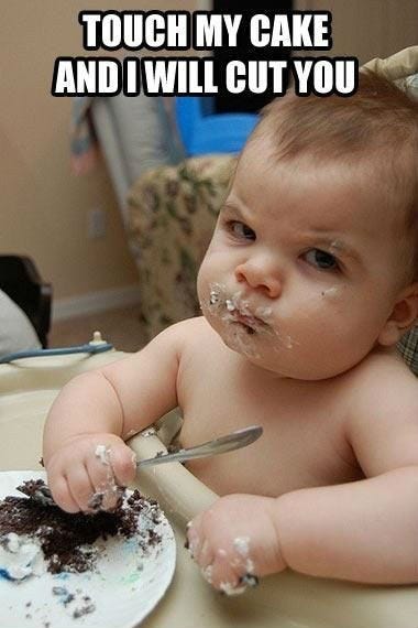 You Can't Have My Cake and Eat it Too | Funny baby pictures, Funny ...