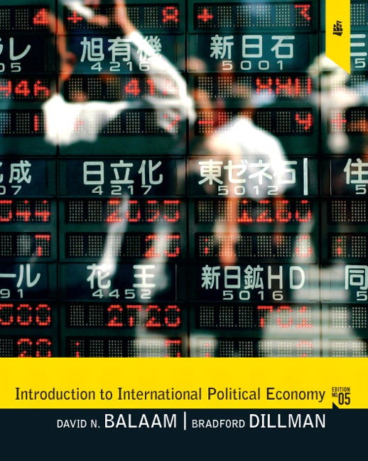 Balaam &amp; Dillman, Introduction to International Political Economy, 5th  Edition | Pearson