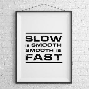 Navy SEAL wall art: Slow is Smooth Smooth is fast stampe - Etsy Italia