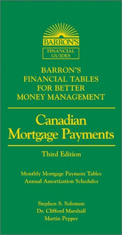 Canadian Mortgage Payments: Solomon, Stephen S., Marshall, Dr. Clifford,  Pepper, Martin: 9780764123740: Books - Amazon.ca