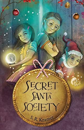 Book cover of Secret Santa Society by S R Kramer