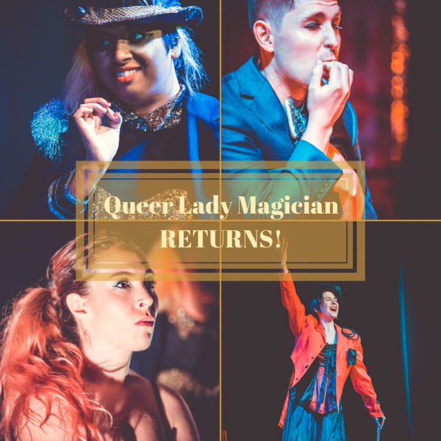 Queer Lady Magician Returns at Midsumma!