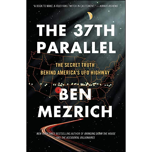 Amazon.com: The 37th Parallel: The Secret Truth Behind America&#39;s UFO  Highway eBook: Mezrich, Ben: Kindle Store