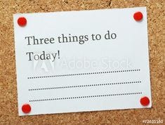 Stock Image: A blank list of Three Things to do Today!