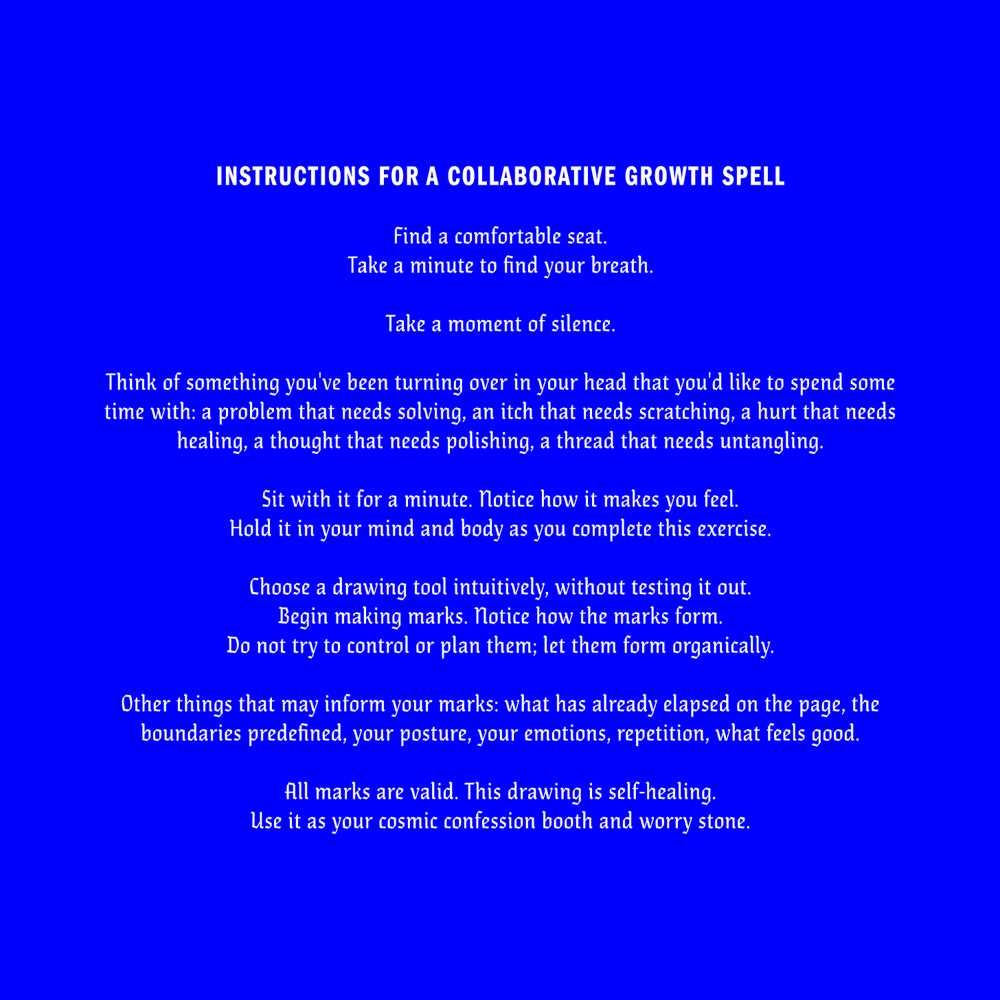 Written instructions for collaborative growth spells. Please see http://helentseng.com/#/growth-spells/ for more context/content