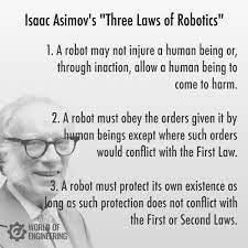 World of Engineering on Twitter: "Isaac Asimov's “Three Laws of Robotics”.  https://t.co/OmJQCeUkwK" / Twitter