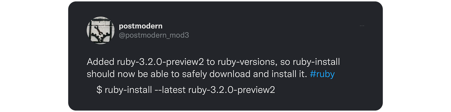 Added ruby-3.2.0-preview2 to ruby-versions, so ruby-install should now be able to safely download and install it. #ruby      $ ruby-install --latest ruby-3.2.0-preview2