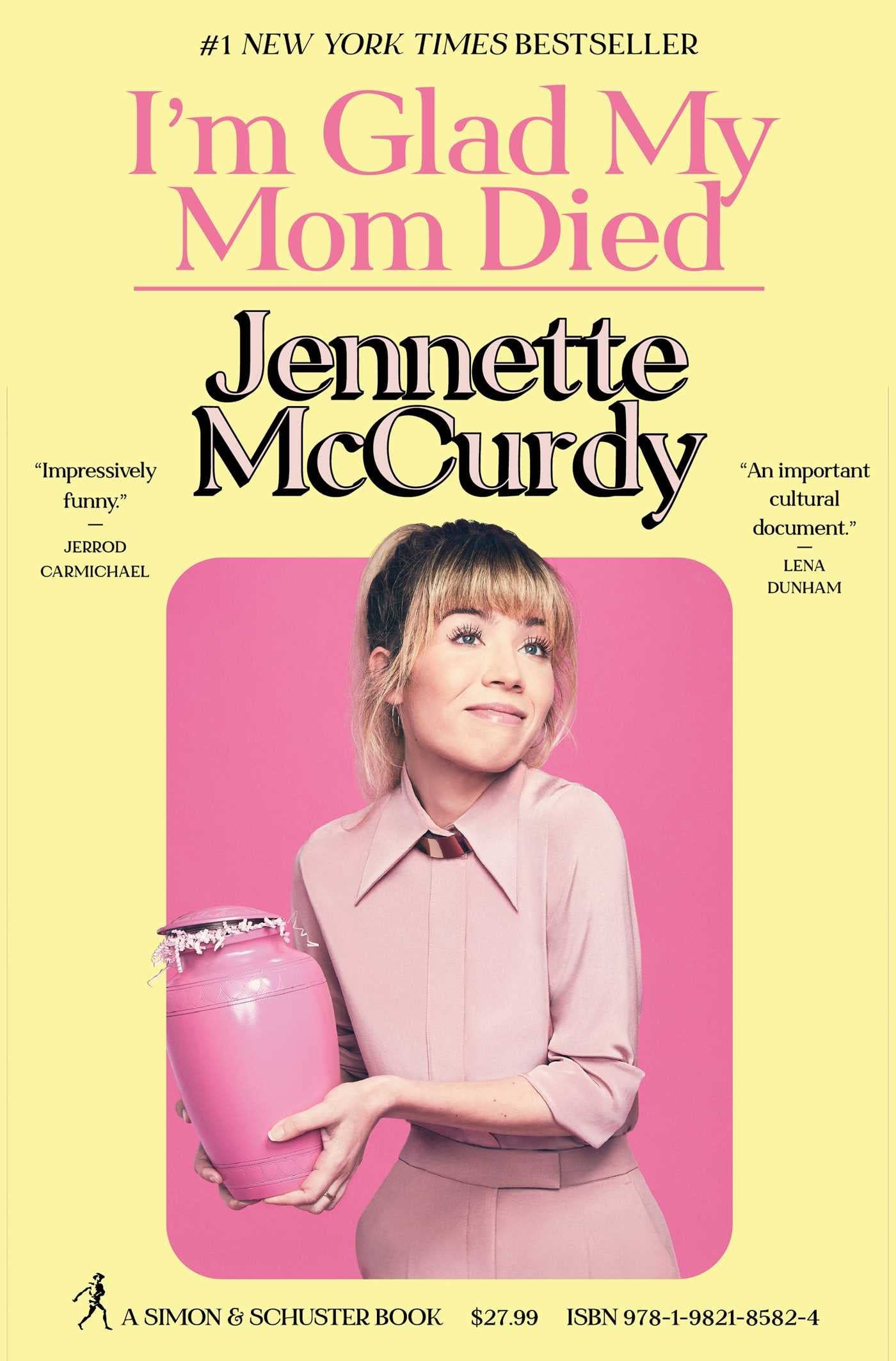 I'm Glad My Mom Died: McCurdy, Jennette: 9781982185824: Books - Amazon.ca