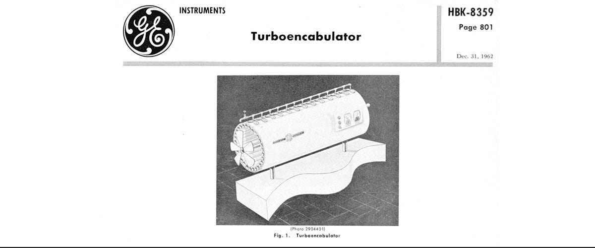 turbo encabulator product data sheet produced by engineers at General Electric - blog header image