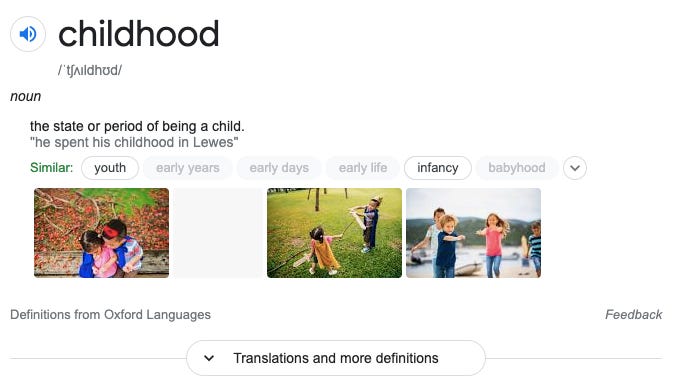 Google search for the definition of the word 'childhood', reading "the state or period of being a child".