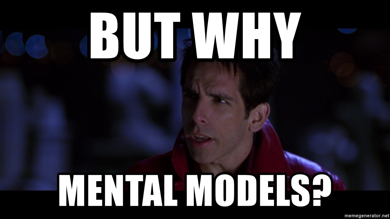 But Why Mental Models? - But why male models zoolander | Meme Generator