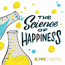 The Science of Happiness podcast