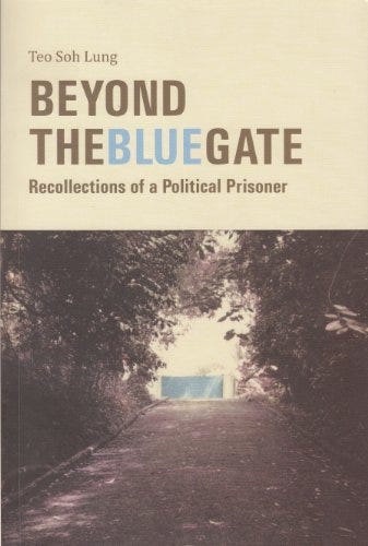 9789810882150: Beyond the Blue Gate: Recollections of a Political Prisoner,  Revised Edition - AbeBooks - Teo Soh Lung: 9810882157