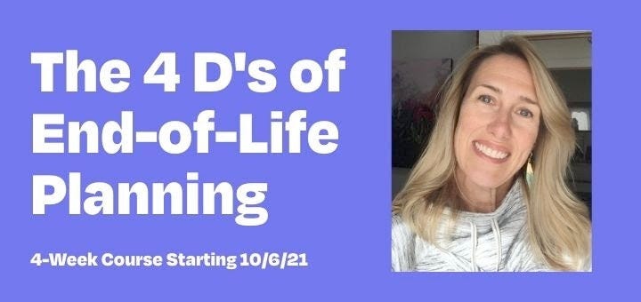 The 4 D's of End-of-Life Planning, with photo of Liz Lightner