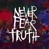 Never Fear Truth  by Johnny Depp