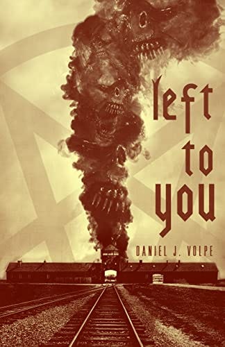 Left to You by [Daniel J. Volpe]