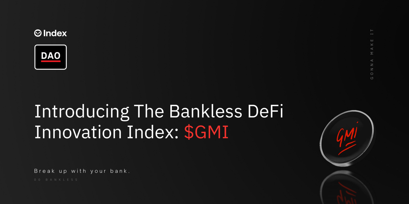Are You $GMI? Introducing the Bankless DeFi Innovation Index | by Lemonade  Alpha | The Index Coop | Medium