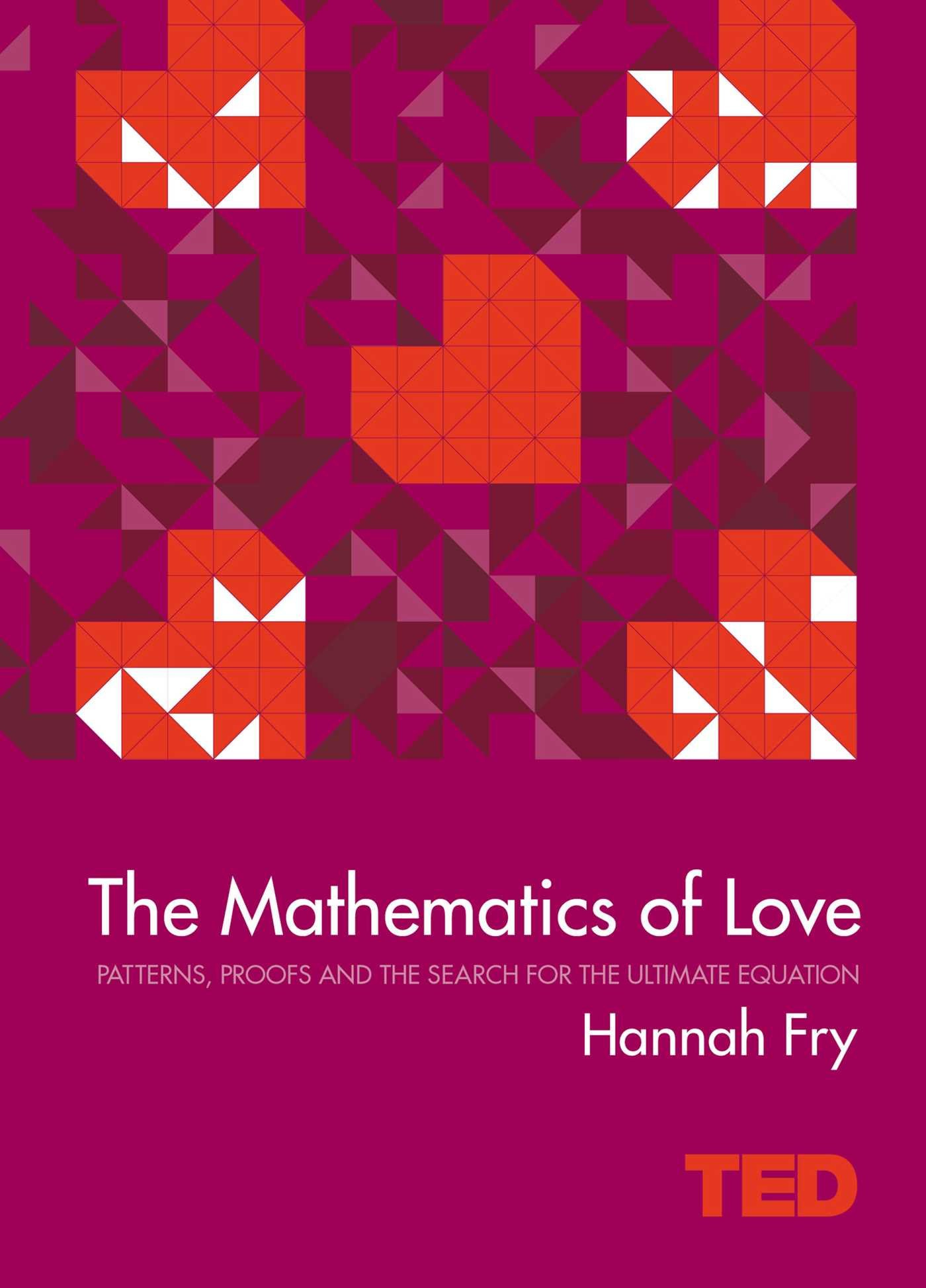 Buy The Mathematics of Love (TED) Book Online at Low Prices in India | The  Mathematics of Love (TED) Reviews & Ratings - Amazon.in