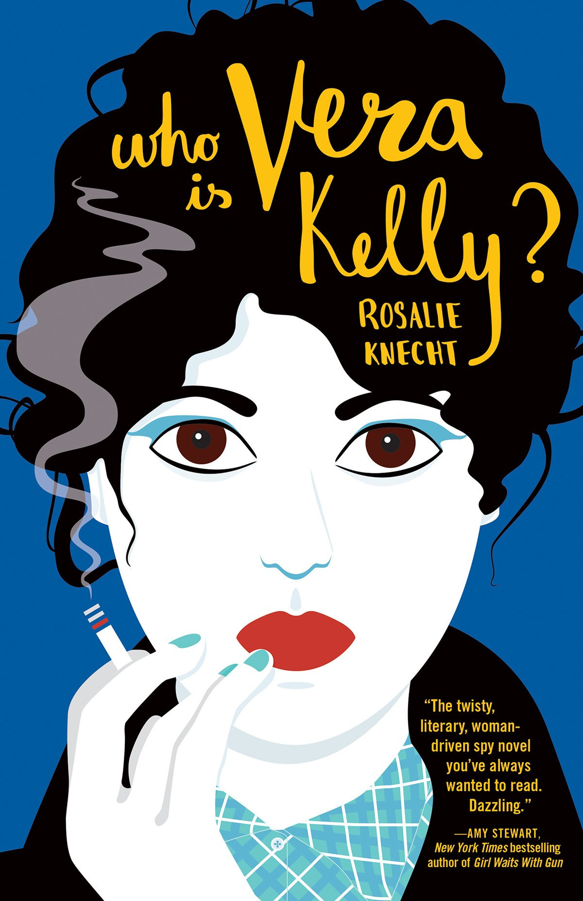 Amazon.com: Who Is Vera Kelly? (A Vera Kelly Story, 1): 9781947793019:  Knecht, Rosalie: Books