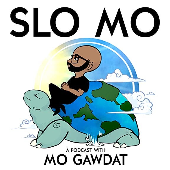 Slo Mo: A Podcast with Mo Gawdat Podcast on Amazon Music