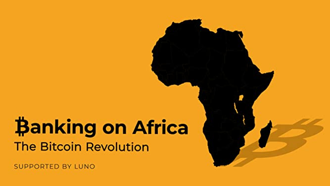 Watch Banking On Africa - The Bitcoin Revolution | Prime Video