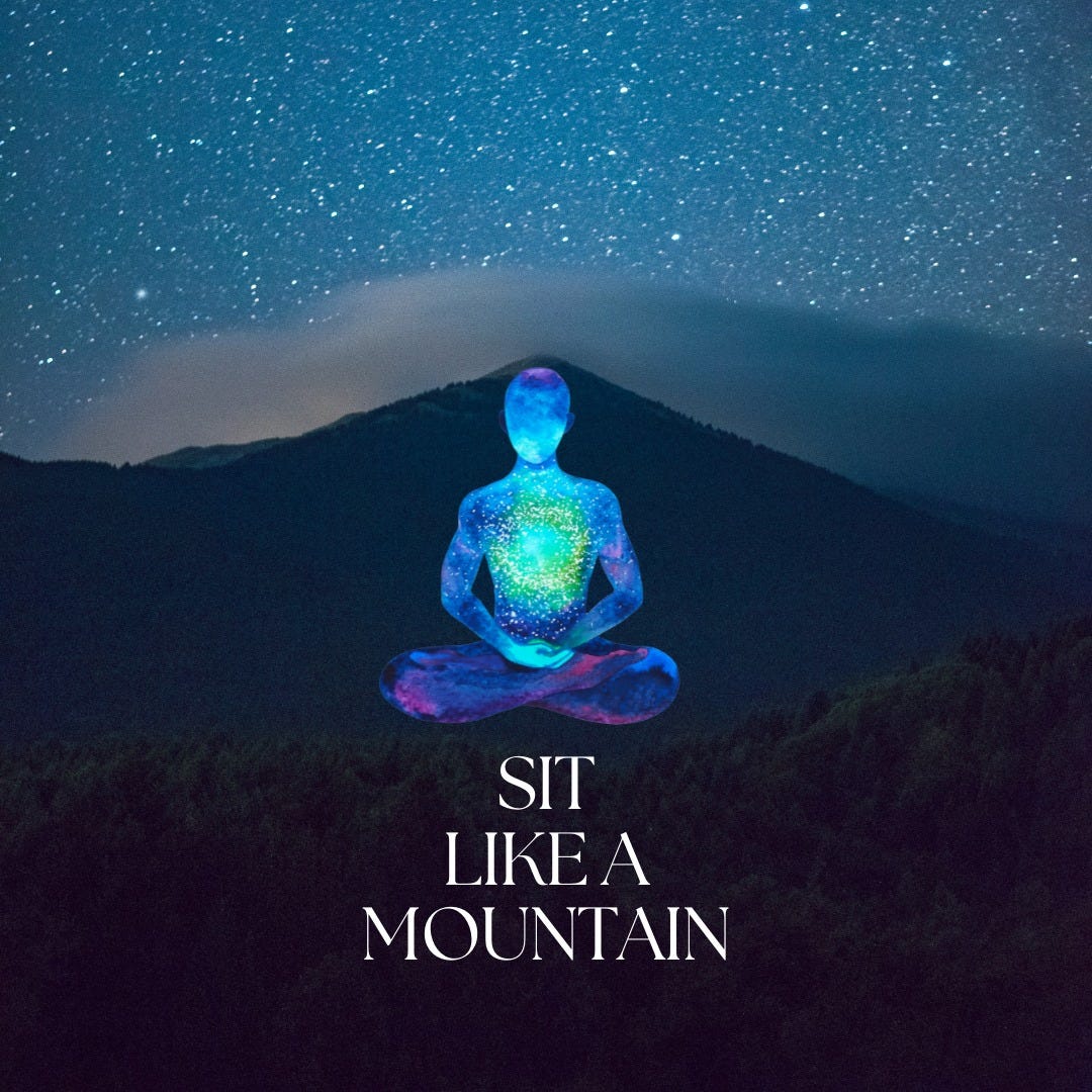 May be an image of sky and text that says 'SIT LIKEA MOUNTAIN'