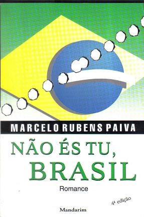 Livro: Não És Tu, Brasil - Marcelo Rubens Paiva | Estante Virtual