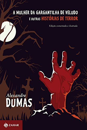 A mulher da gargantilha de veludo e outras histórias de terror (Clássicos  Zahar): eBooks na Amazon.com.br