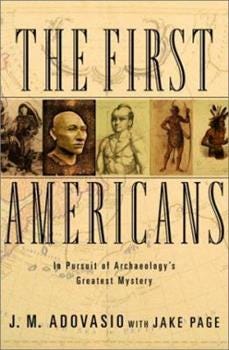 Hardcover The First Americans: In Pursuit of Archaeology's Greatest Mystery Book
