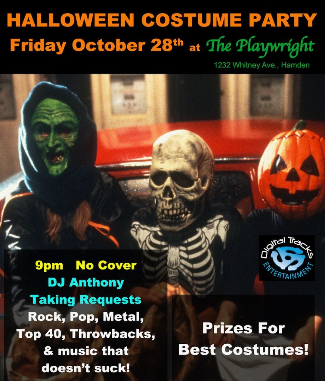 May be an image of 1 person and text that says 'HALLOWEEN COSTUME PARTY Friday October 28th at The Playwright Hamden Oigital Tracks ENTERTAINMENT 9pm No Cover DJ Anthony Taking Requests Rock, Pop, Metal, Top 40, Throwbacks, & music that doesn't suck! Prizes For Best Costumes!'