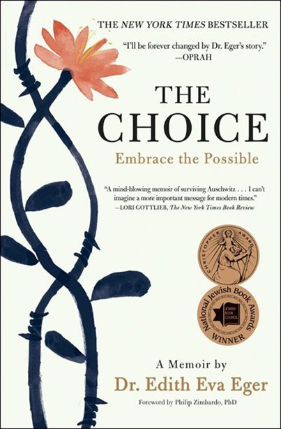 The Choice: Embrace the Possible, Book by Edith Eva Eger (Paperback) |  www.chapters.indigo.ca