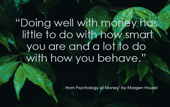The quotes from &#39;Psychology of Money&#39; – Ones that made me ponder