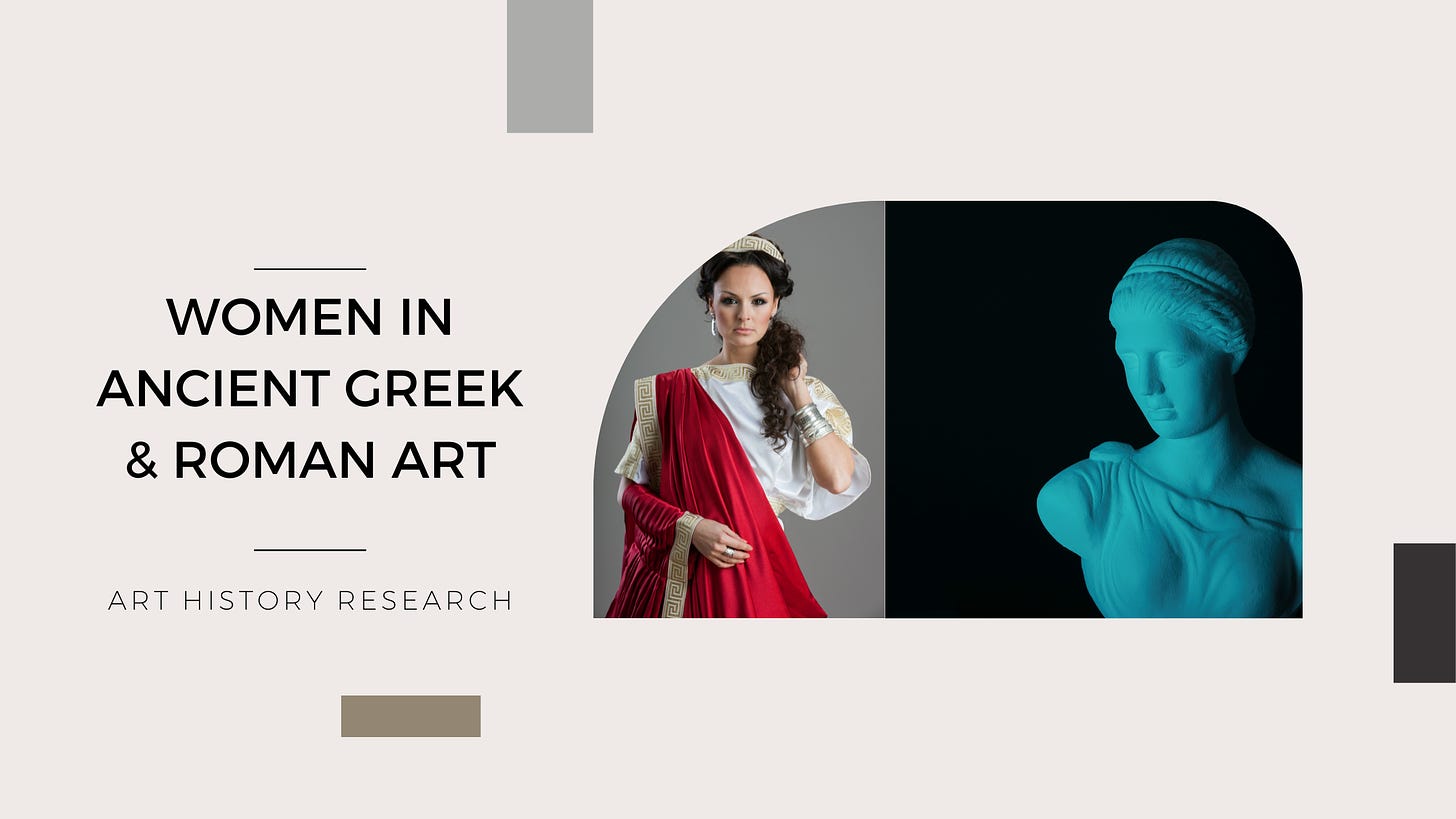 Women in Ancient Greek & Roman Art