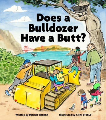Cover for Does a Bulldozer Have a Butt?