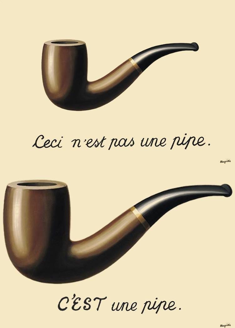 Ceci n'est pas une pipe. C'EST une pipe.