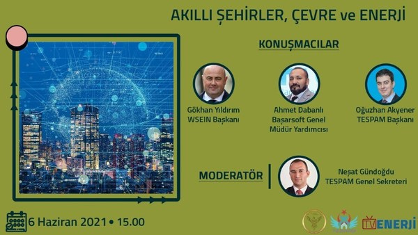 Akıllı Şehirler, Çevre ve Enerji Paneli Akıllı Şehirler, Çevre ve Enerji Paneli