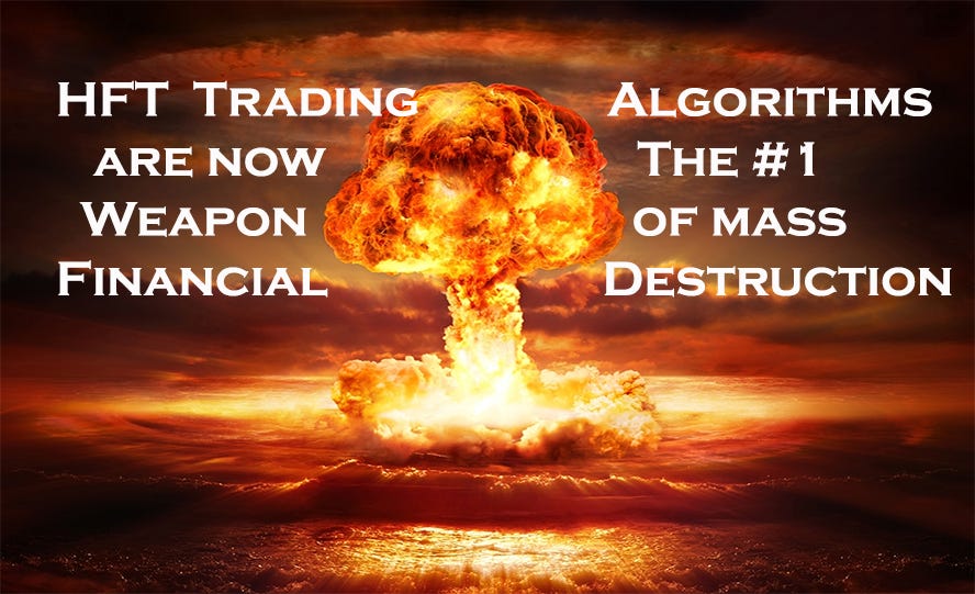 hft algorithms are the number one weapon of mass financial destruction