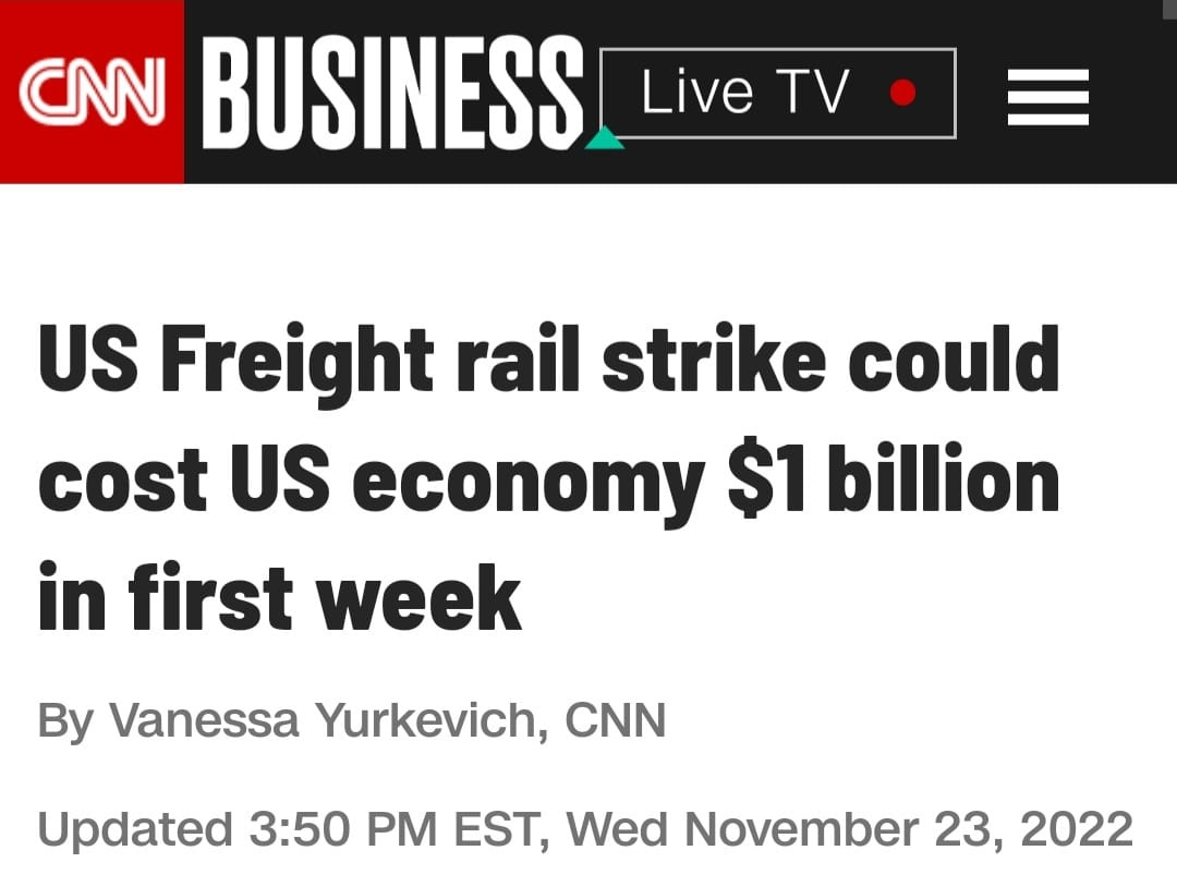 May be an image of text that says 'CNN BUSINESS Live TV US Freight rail strike could cost US economy $1 billion in first week By Vanessa Yurkevich, CNN Updated 3:50 PM EST, Wed November 23, 2022'