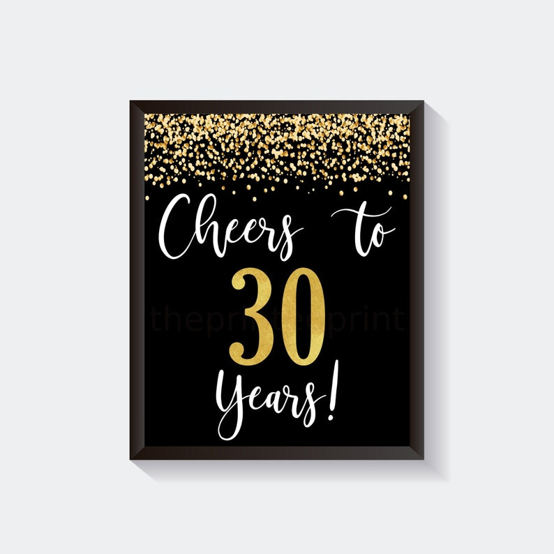 Cheers to 30 Years 8x10 11x14 30th Birthday Sign 30th image 1