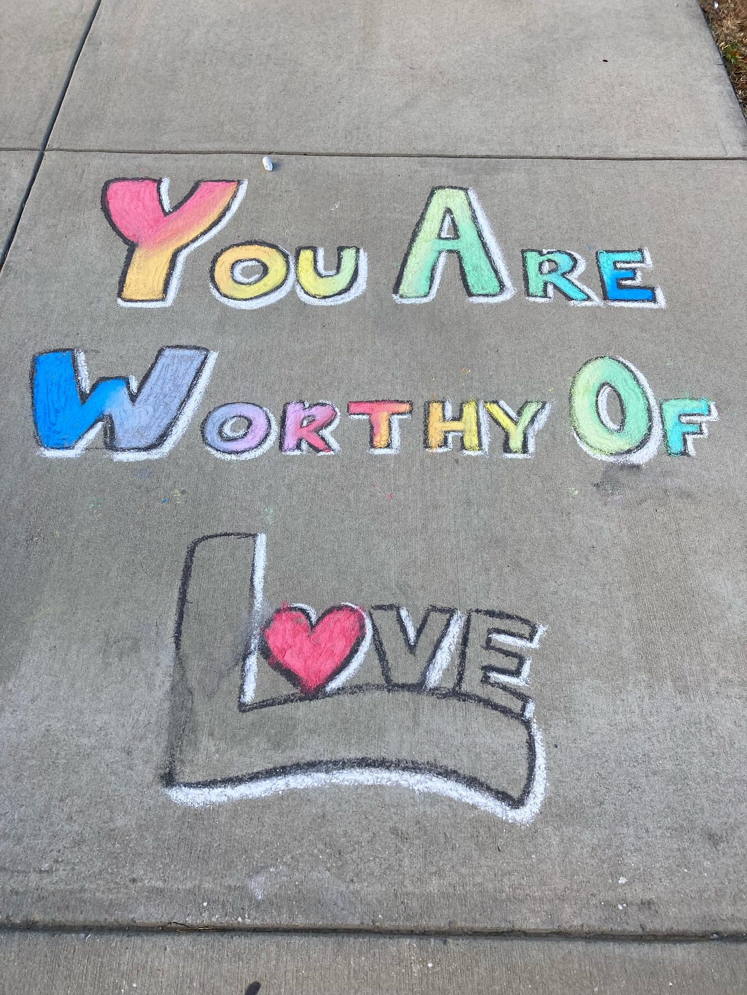 May be an image of text that says 'You ARE RE WORTHY OF LOVE OVE'