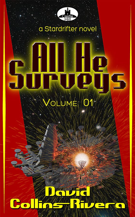 Cover of All He Surveys Volume 01 by David Collins-Rivera, showing a starship exploding.